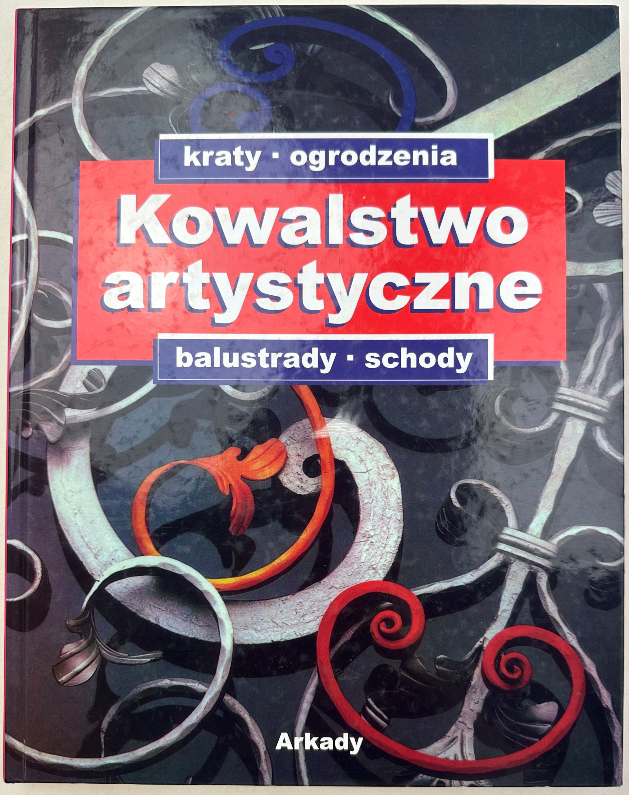 Kowalstwo artystyczne Praca zbiorowa