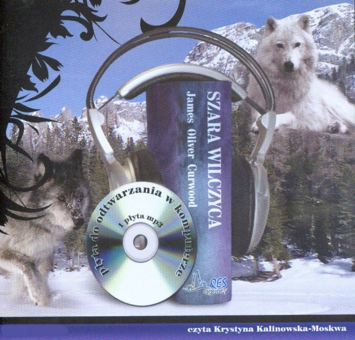 Szara Wilczyca James Oliver Curwood Audiobook CD