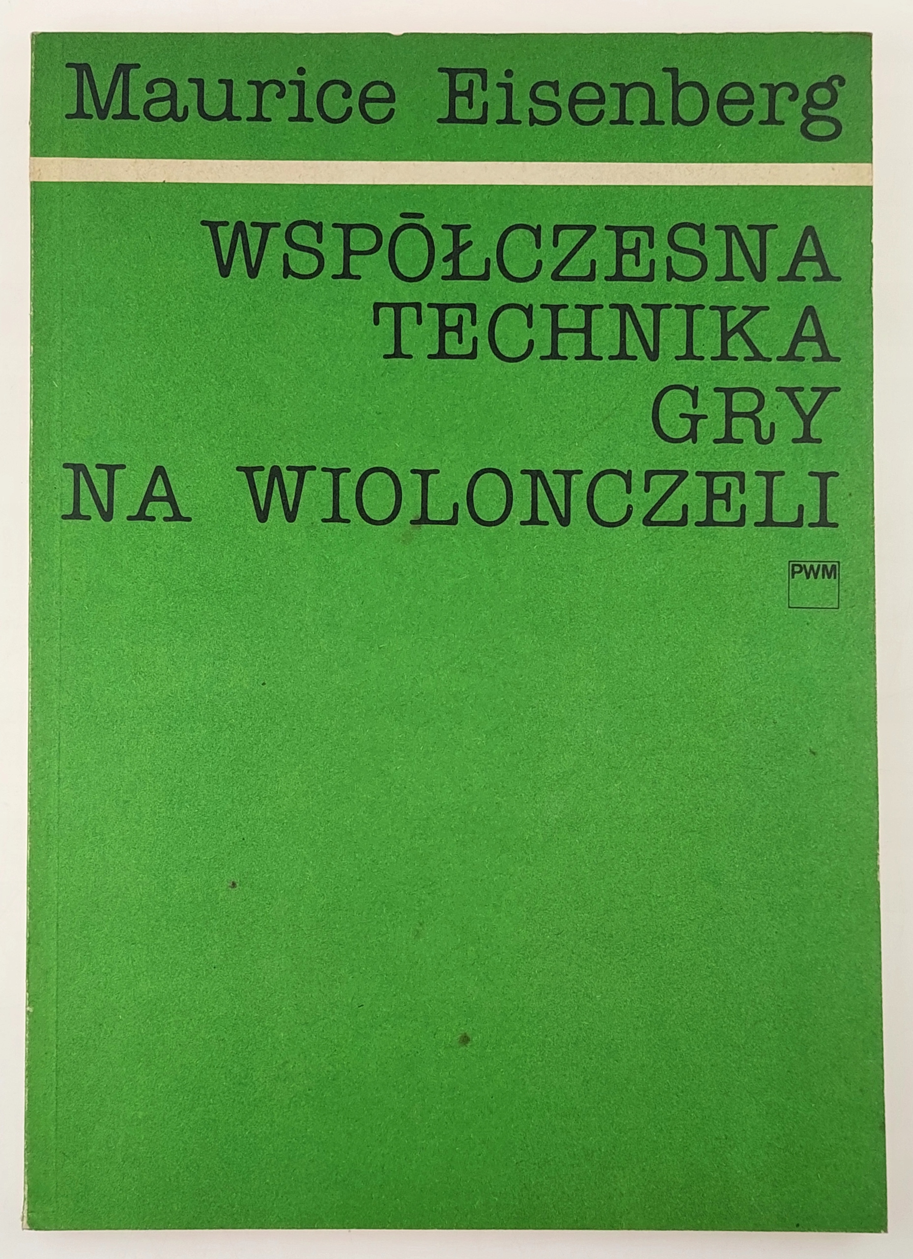 Współczesna technika gry...; Maurice Eisenberg