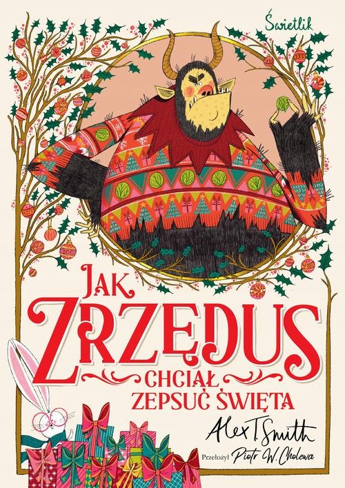 JAK ZRZĘDUS CHCIAŁ ZEPSUĆ ŚWIĘTA ALEX T. .. EBOOK