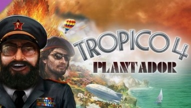 Tropico 4: Plantador