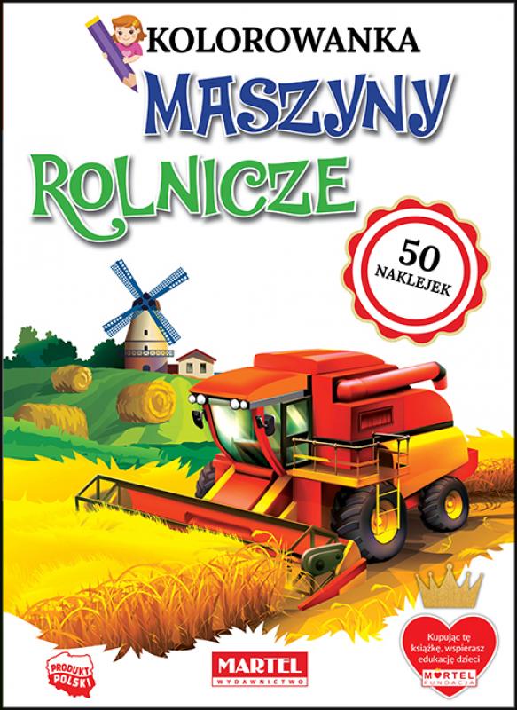 

Kolorowanka. Maszyny rolnicze. Rysunki z zadaniam