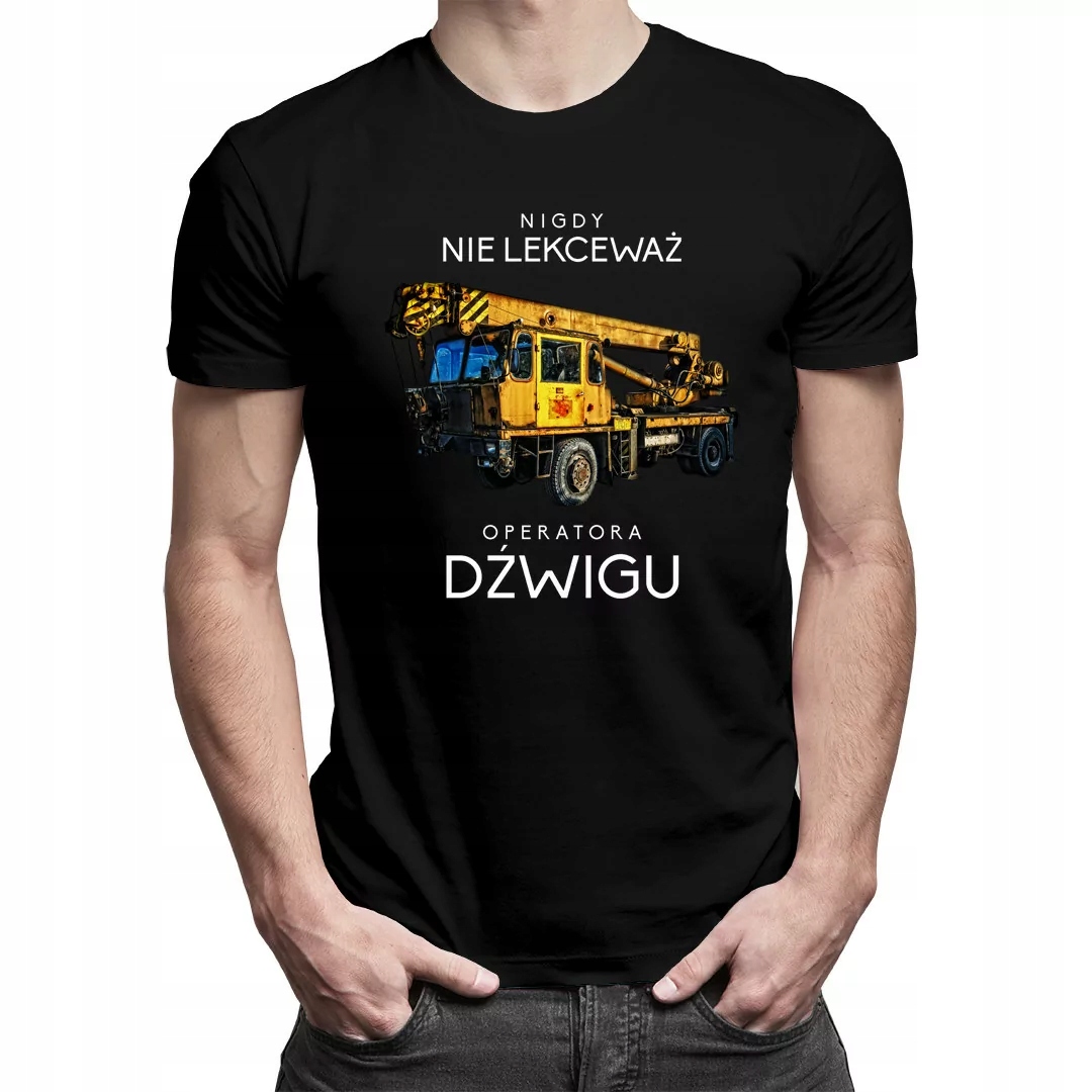 

Nigdy nie lekceważ operatora dźwigu dla niego