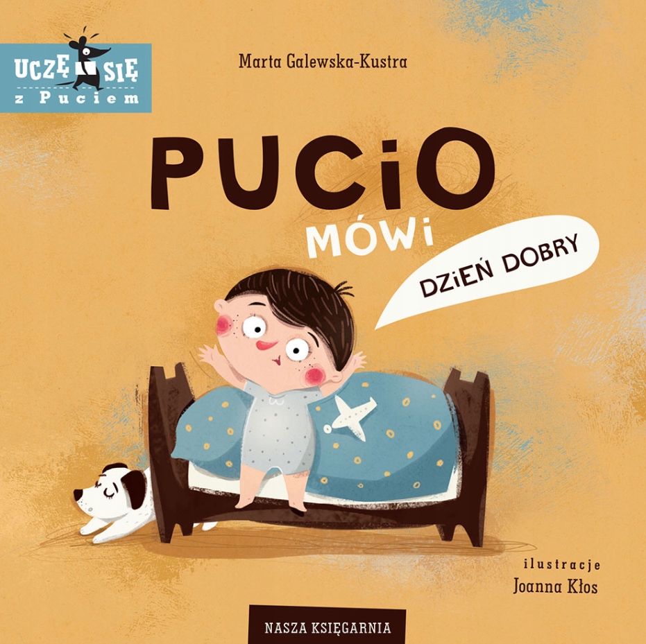 

Pucio Mówi Dzień Dobry Galewska-Kustra Marta