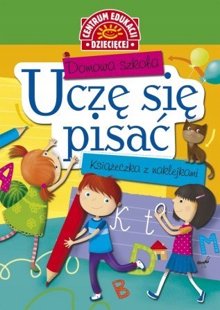 

Domowa szkoła. Uczę się pisać.Książka z naklejkami