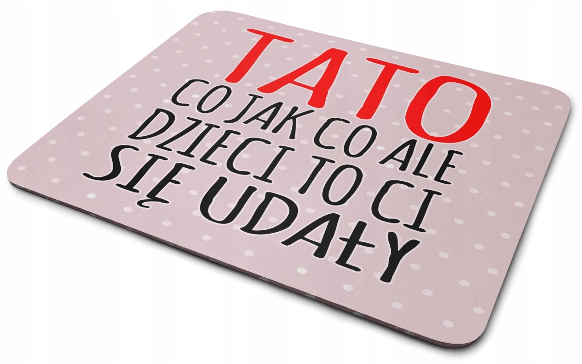 

Podkładka Na Dzień Ojca Dla Taty Męża T42