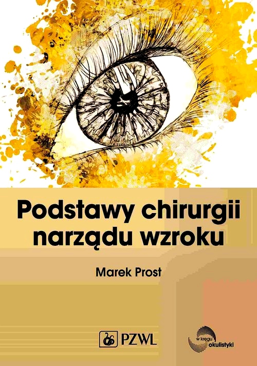 PODSTAWY CHIRURGII NARZĄDU WZROKU