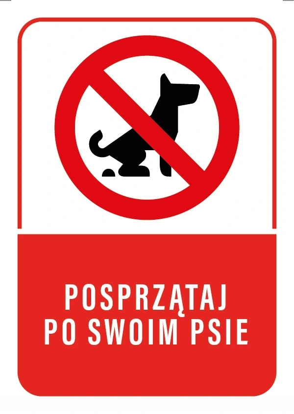 Tabliczka POSPRZĄTAJ PO SWOIM PSIE 30x40