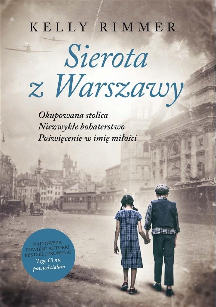 

Sierota Z Warszawy, Kelly Rimmer, Violeta Dobosz