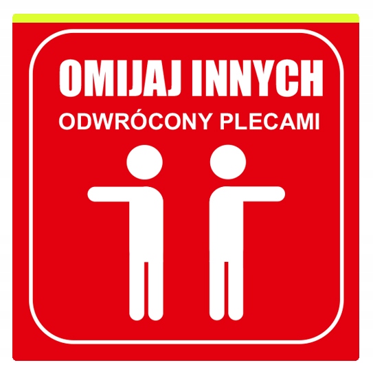 Tabliczka Ochronna 20cm Omijaj Innych Odwrócony