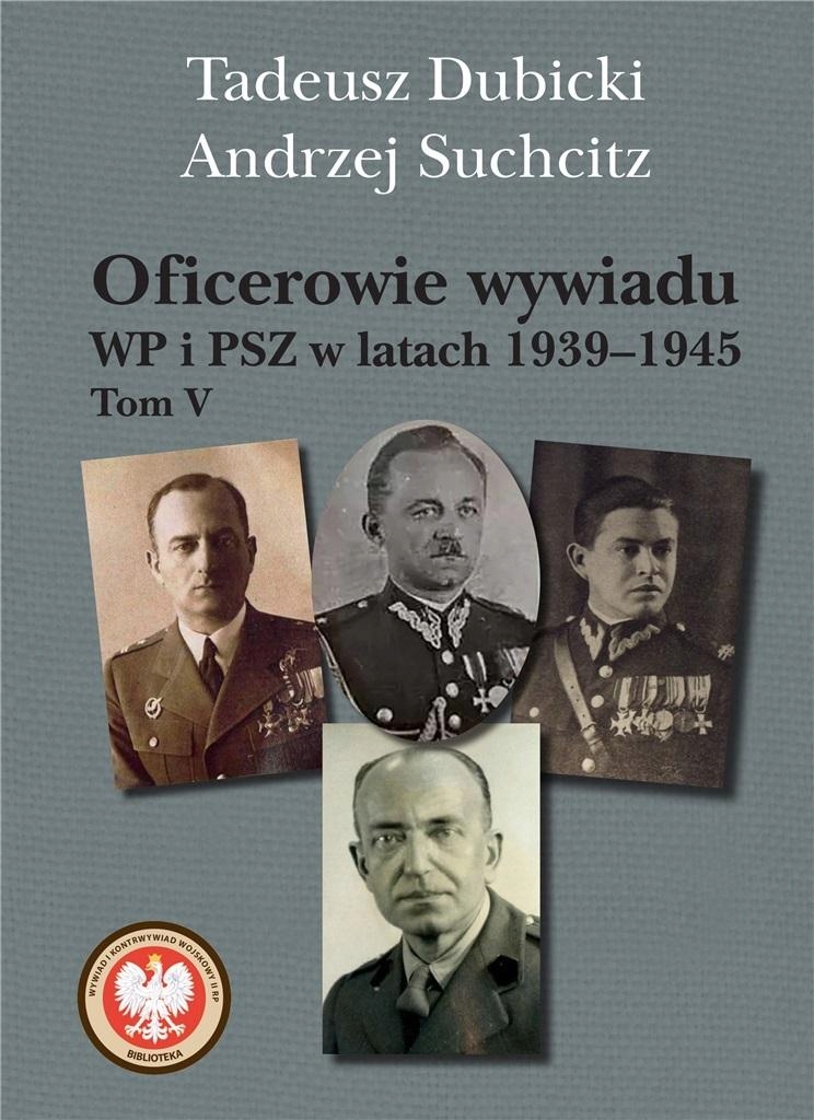 

Oficerowie Wywiadu Wp I Psz W Latach 19391945. T..