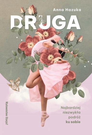 

Druga. Najbardziej niezwykła podróż ku sobie