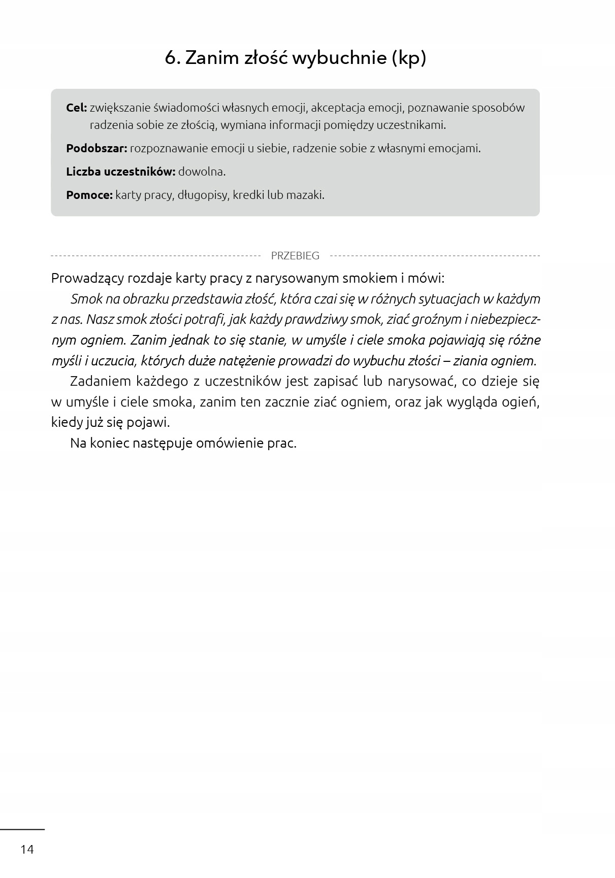 TRENING UMIEJĘTNOŚCI SPOŁECZNYCH DZIECI I MŁODZIEŻY. CZĘŚĆ 2 - EMOCJE, TUS Tytuł Trening Umiejętności Społecznych dzieci i młodzieży Część 2