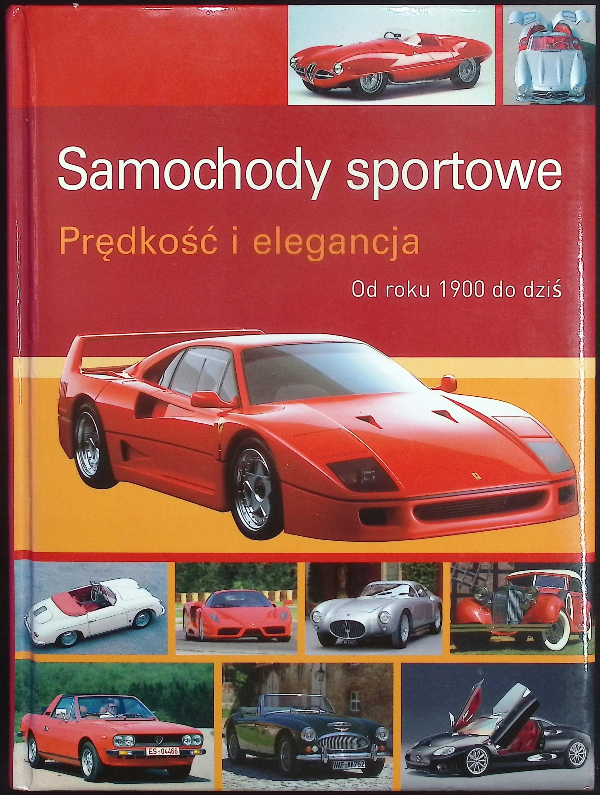 Samochody sportowe Prędkość i elegancja Od roku 1900 do dziś
