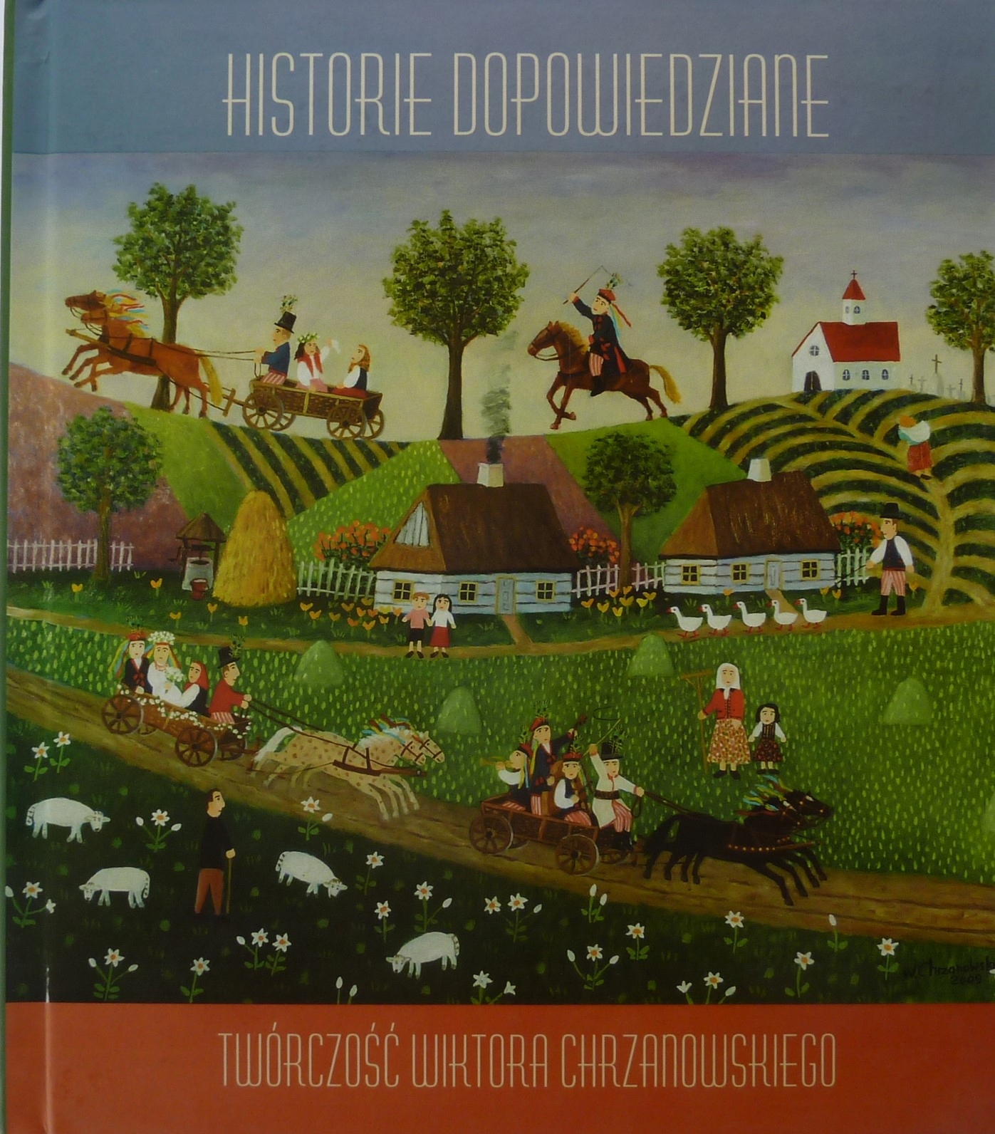Historie Dopowiedziane Twórczość Chrzanowskiego