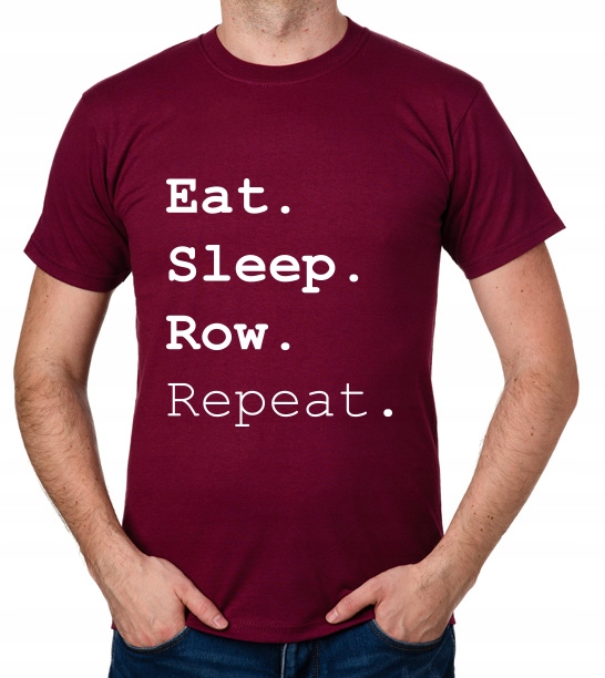 

koszulka Eat Sleep Row Repeat prezent