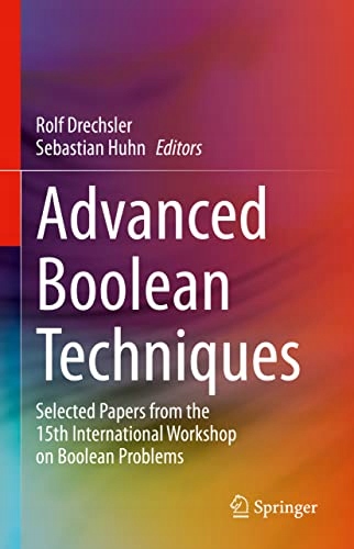 Drechsler, Rolf Advanced Boolean Techniques: Selected Papers from the 15th