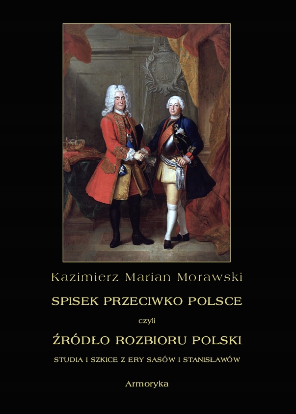 

Spisek przeciwko Polsce źródło rozbioru Polski