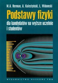 

Podstawy Fizyki Dla Kandydatów Na Wyższe Uczelni..