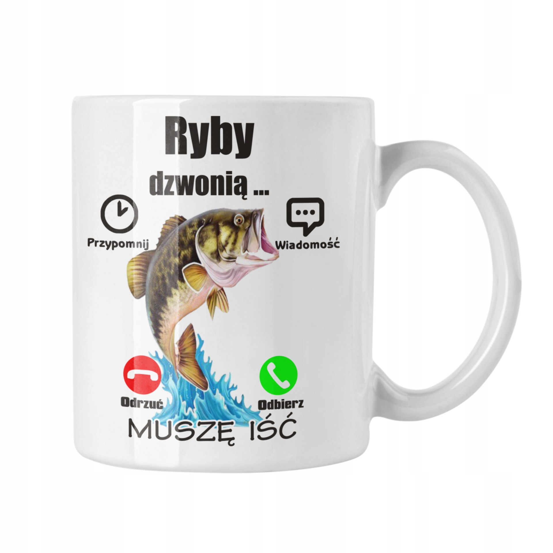 

Kubek Dla Wędkarza Ryby Dzwonią Muszę Iść Imię