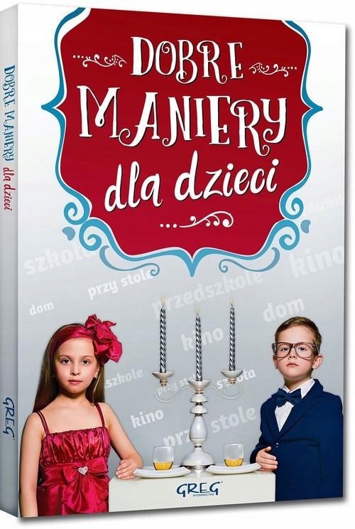 

Dobre Maniery Dla Dzieci, Strzeboński Grzegorz