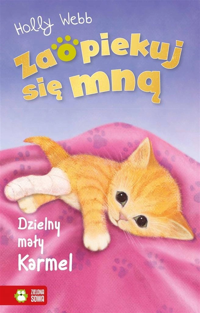 

Zaopiekuj Się Mną. Dzielny Mały Karmel