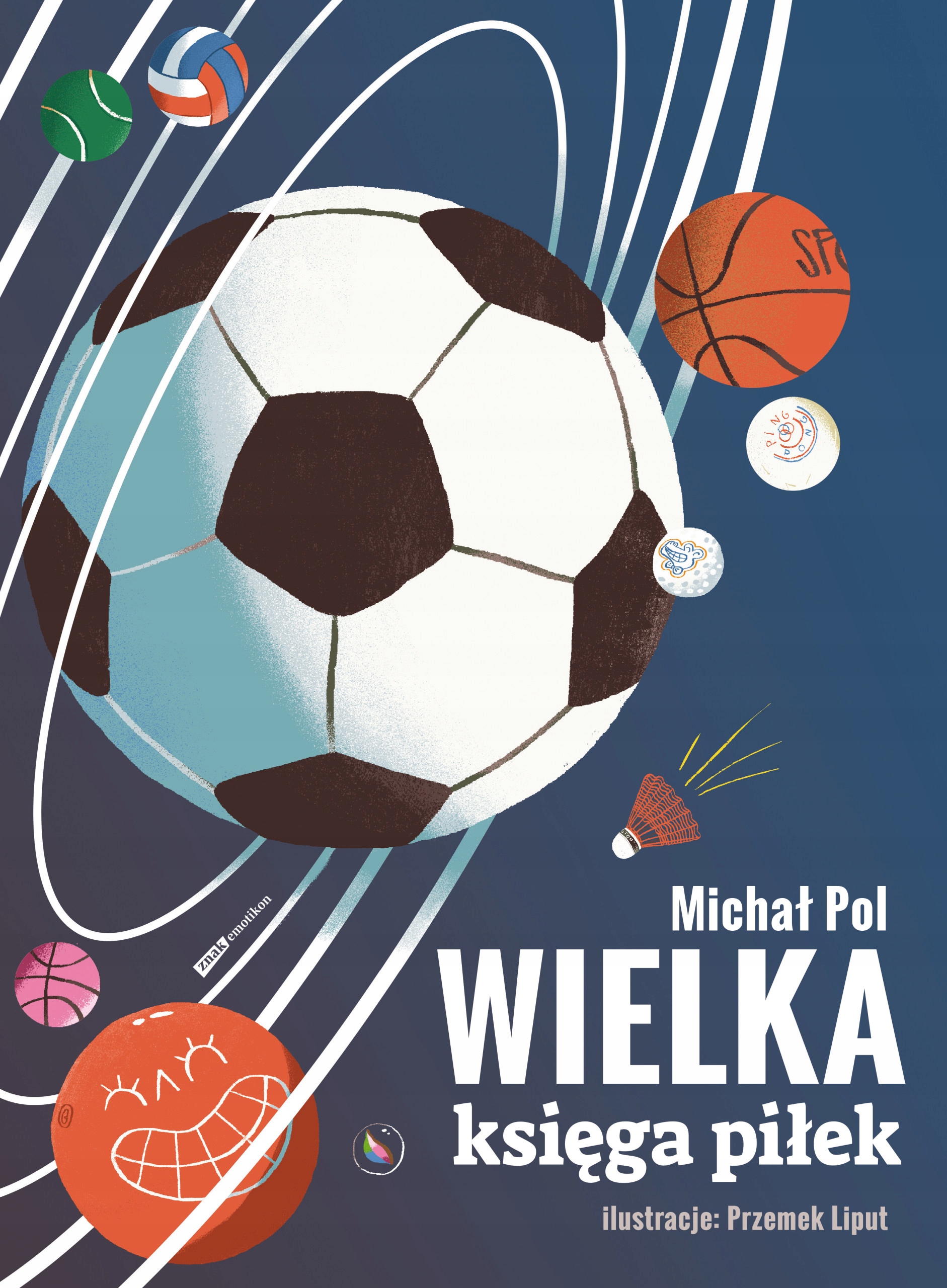 

Wielka Księga Piłek Michał Pol Nagrody Szkolne 6+