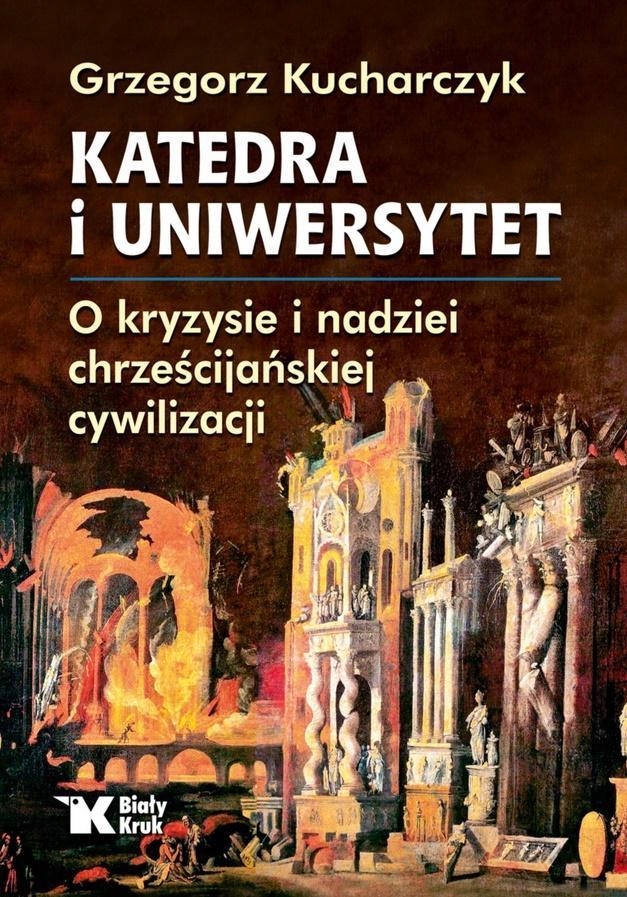 KATEDRA I UNIWERSYTET. O KRYZYSIE I NADZIEI..