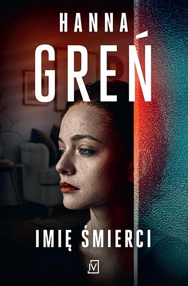 

Imię Śmierci Hanna Greń