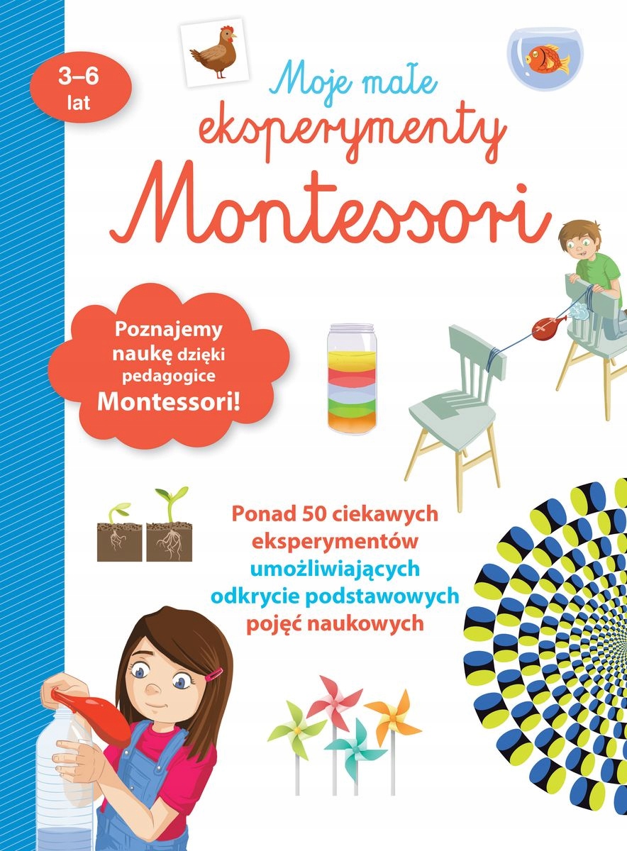 

Moje Małe Eksperymenty Montessori 3-6 Lat 10