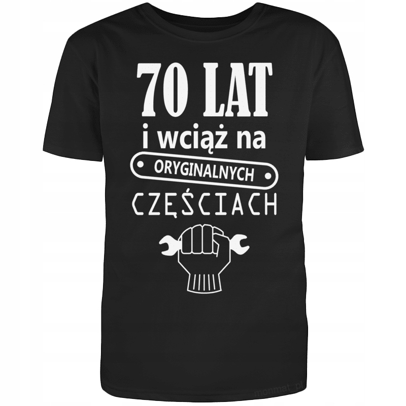 

Koszulka na Urodziny Prezent 70 Lat I Wciąż... XL
