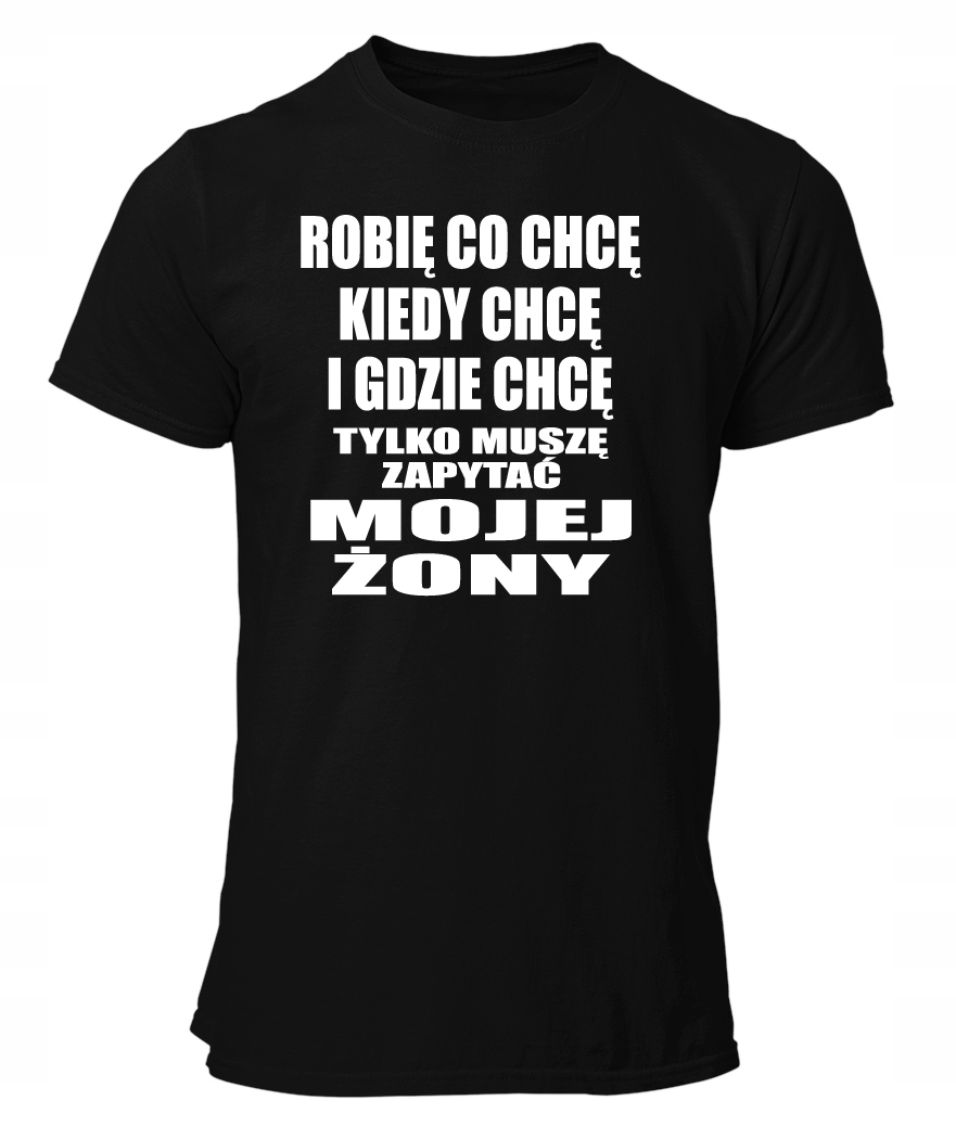 

Koszulka T-shirt dla Męża Śmieszna XL