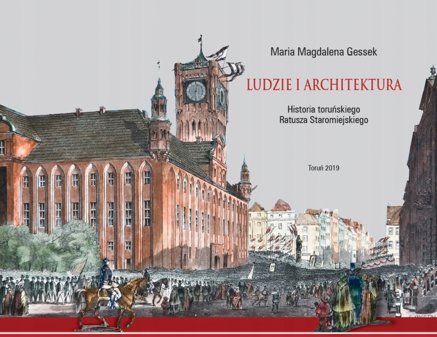 Toruń Ludzie i architektura Historia Ratusza
