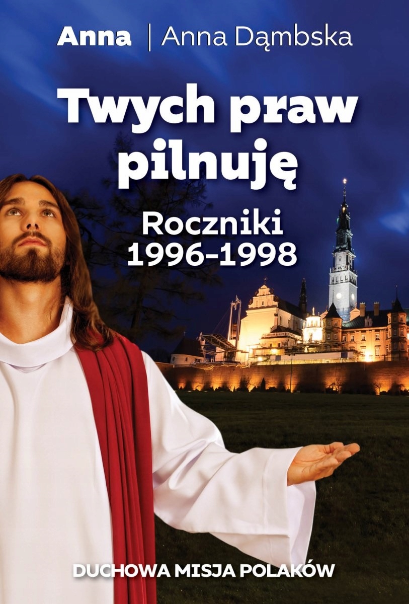 

Twych praw pilnuję Anna Dąmbska