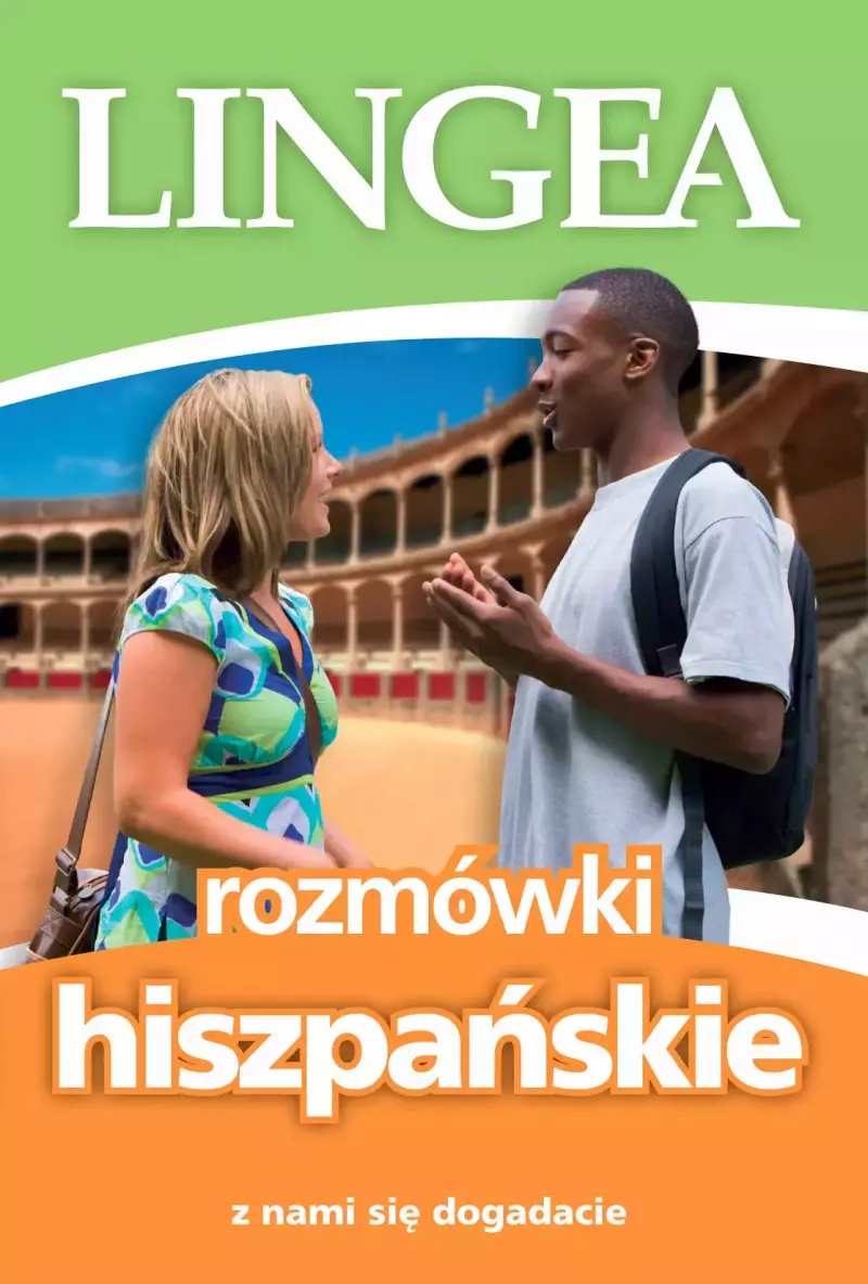 Rozmówki hiszpańskie z nami się dogadacie. Lingea