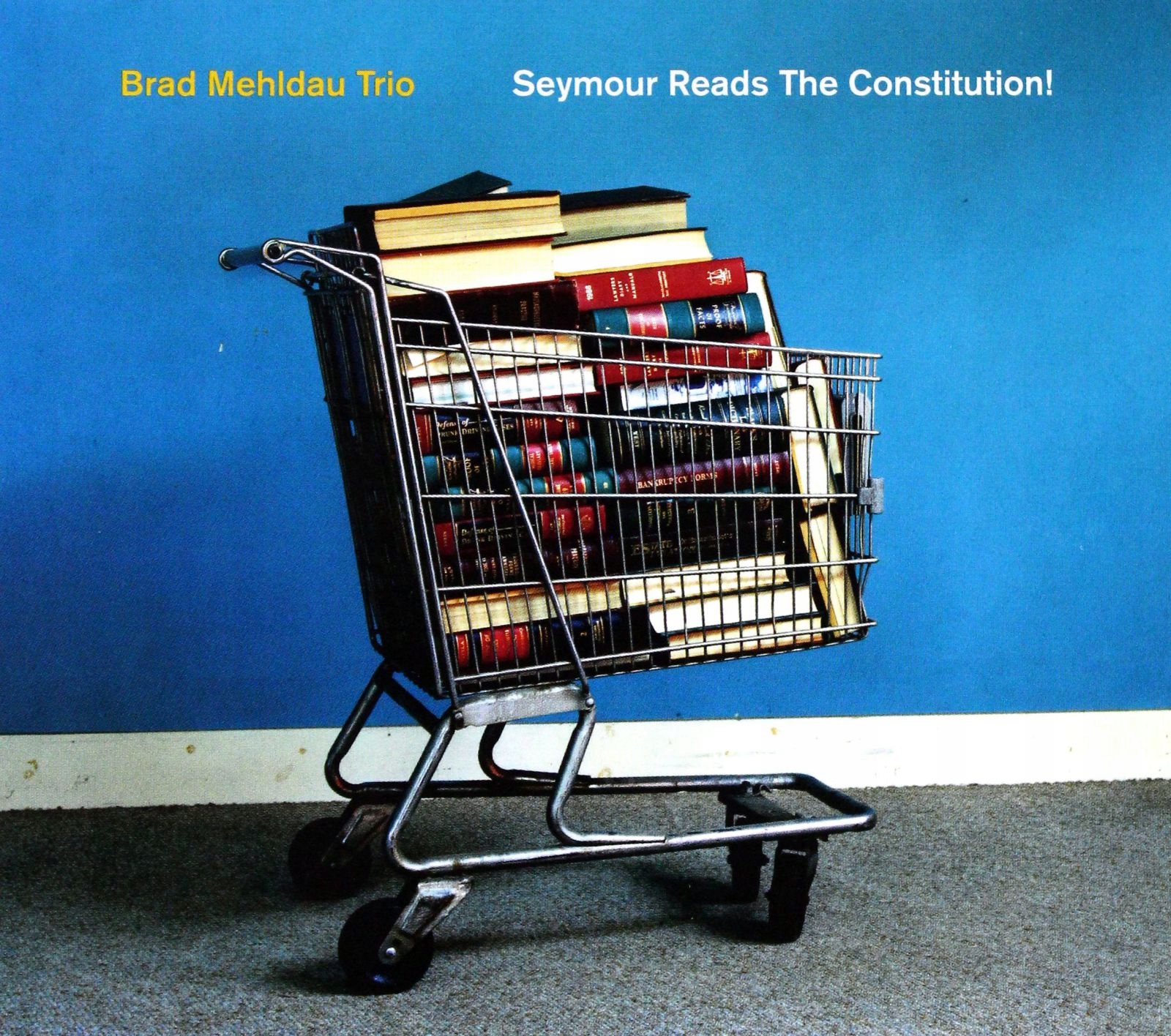 Brad Mehldau Trio: Seymour Reads The Constitution! [CD]