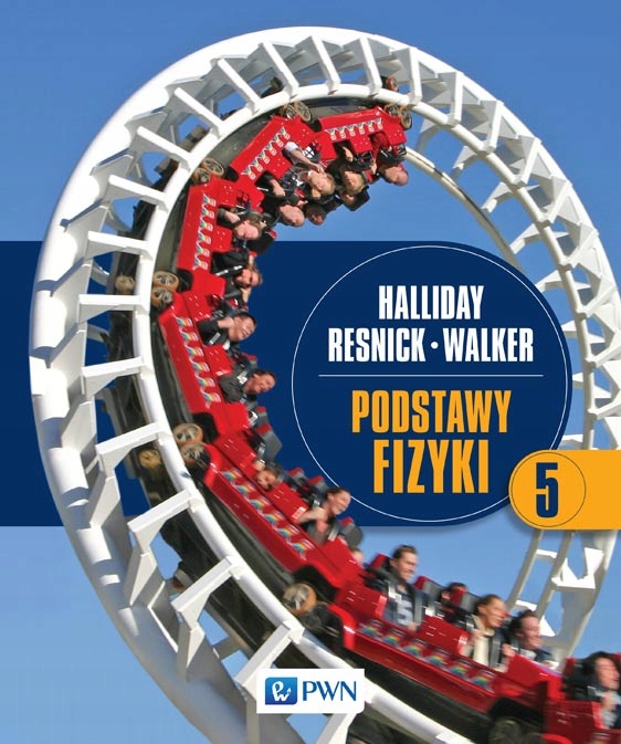 PODSTAWY FIZYKI TOM 5 HALLIDAY RESNICK NOWOŚĆ