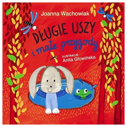 Długie uszy i małe przygody Joanna Wachowiak