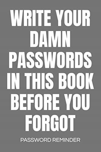 Lushy Notebooks, Kate Write Your Damn Passwords In This Book Password Remin