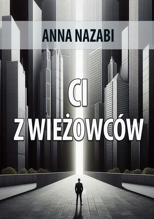 CI Z WIEŻOWCÓW ANNA NAZABI EBOOK