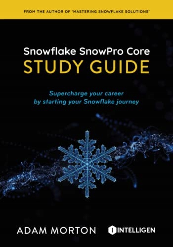 Morton, Adam SnowPro Core Study Guide: Supercharge your career by starting