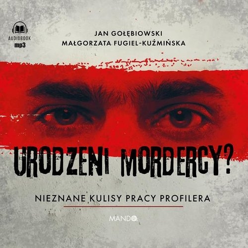 Urodzeni mordercy? (Audiobook)