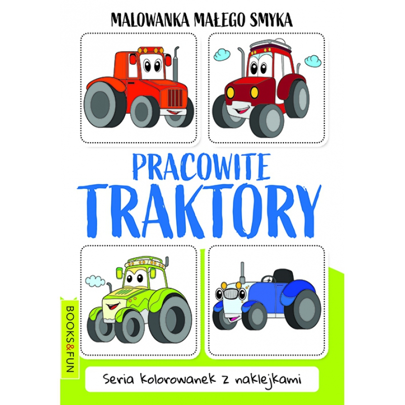 

Malowanka Małego Smyka. Pracowite traktory Books