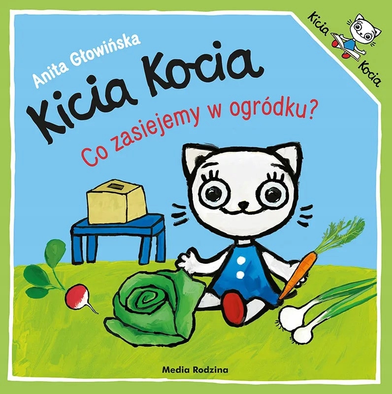 

Kicia Kocia Co zasiejemy w ogródku