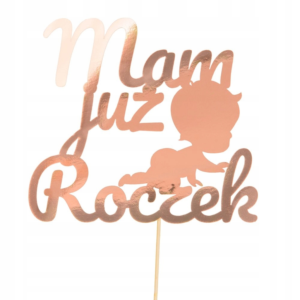 

Topper Mam Już Roczek Bobas Rose Gold dekoracja