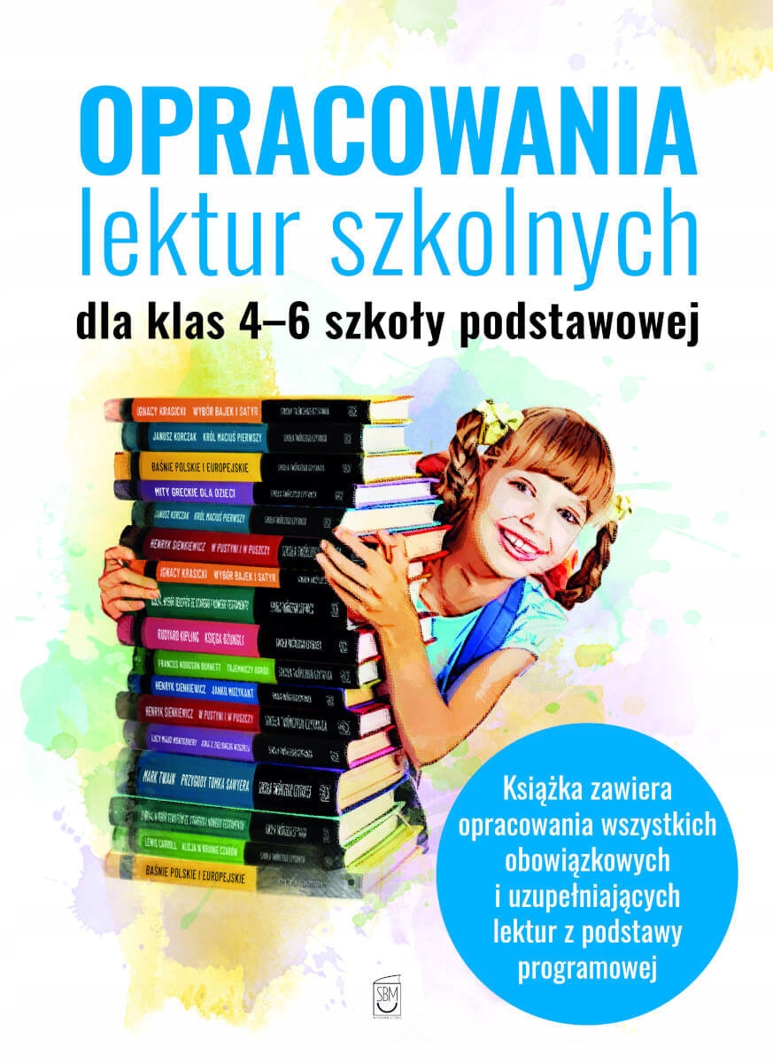 

Opracowania Lektur Szkolnych Klasa 4-6 Sbm