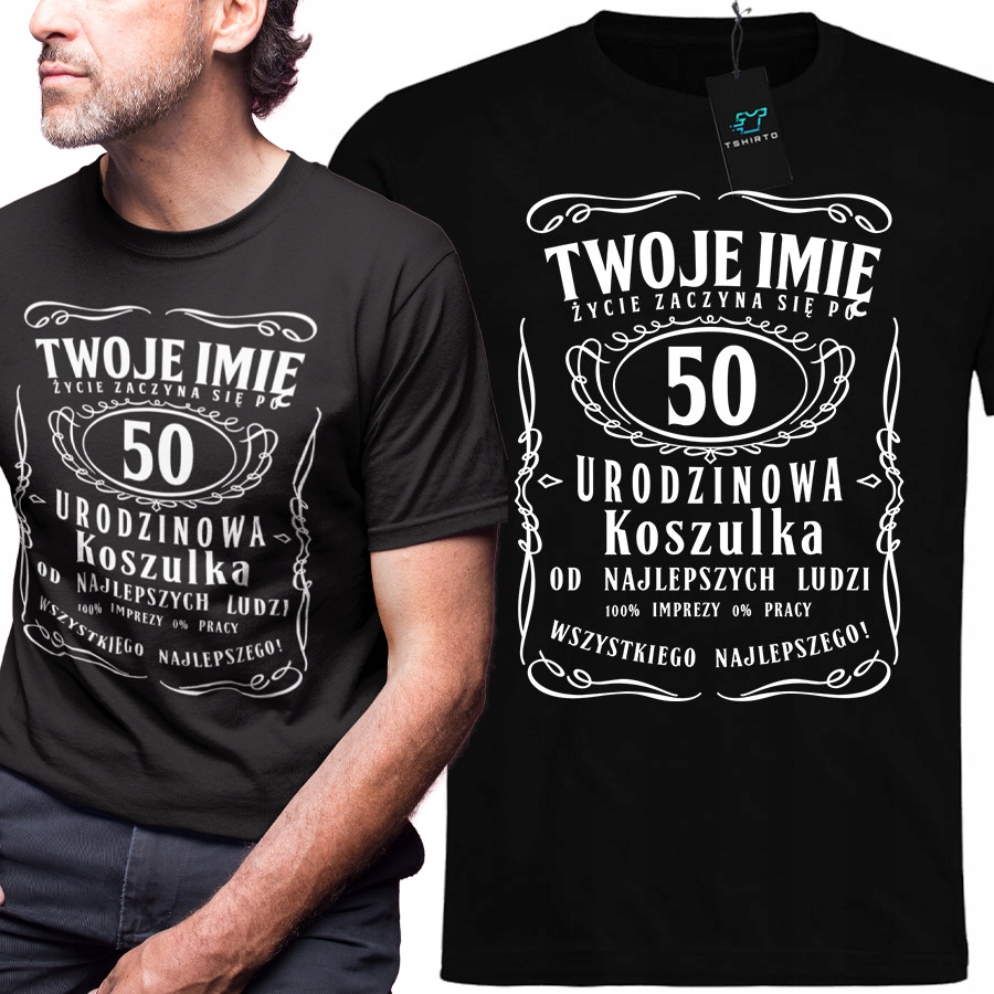 

Koszulka na 50 urodziny Twoje imię L