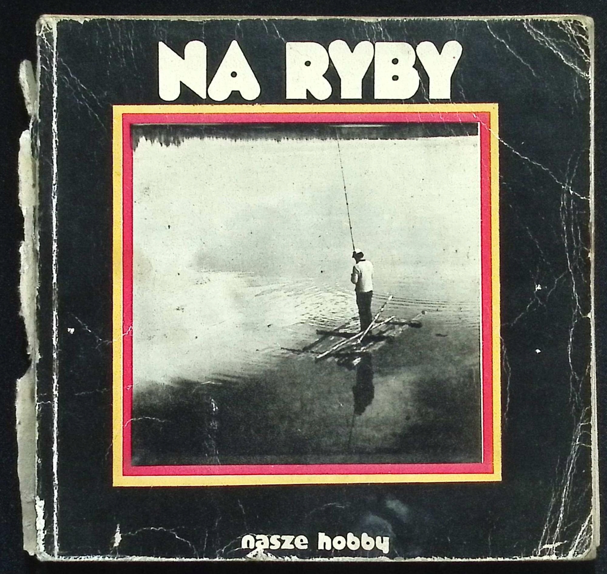 Na ryby nasze hobby