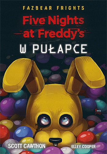 

Książka Fnaf Fazbear Frights #1 W pułapce