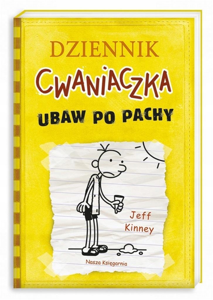 

Dziennik Cwaniaczka T.4 Ubaw Po Pachy, Jeff Kinney
